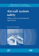 Aircraft System Safety: Military and Civil Aeronautical Applications