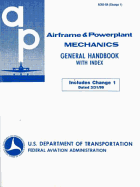 Airframe & Powerplant Mechanics: General Handbook