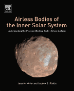 Airless Bodies of the Inner Solar System: Understanding the Process Affecting Rocky, Airless Surfaces