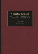 Airline Safety: An Annotated Bibliography