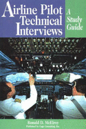 Airline Transport Pilot Technical Interviews: A Study Guide - McElroy, Ronald D