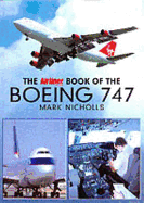 Airliner World Book of Boeing 747 - Nicholls, Mark