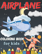 Airplane coloring book for kids: Easy and Comfortable Kids & Adults Coloring Book, Great idea for Christmas gift.