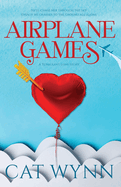 Airplane Games: A Turbulent Love Story