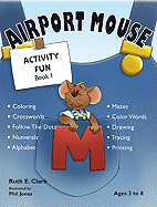Airport Mouse Activity Fun, Book 1