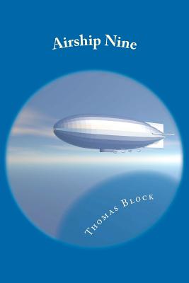 Airship Nine - Block, Thomas