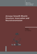 Airways Smooth Muscle: Structure, Innervation and Neurotransmission