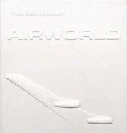 Airworld: Design and Architecture for Air Travel