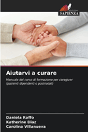 Aiutarvi a curare