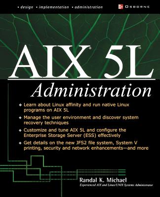 AIX 5l Administration - Michael, Randal K