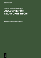 Akademie f?r Deutsches Recht, Bd III,1, Volksgesetzbuch