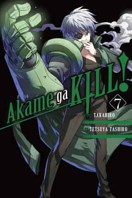 Akame Ga Kill!, Volume 7 - Takahiro, and Tashiro, Tetsuya, and Dashiell, Christine (Translated by)