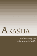 Akasha: Meditations of Life