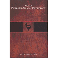 Akbar Papers in African Psychology - Akbar, Na'im