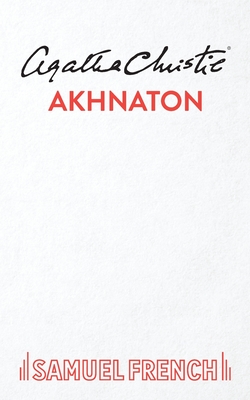 Akhnaton - Christie, Agatha