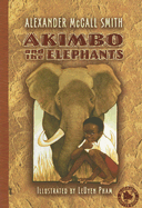 Akimbo and the Elephants - Smith, Alexander McCall