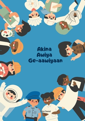 Akina Awiya Ge-aawiyaan - Daniel, John