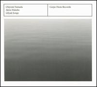 Akira Ifukube: Gilyak Songs - Chiyomi Yamada (soprano); David van Ooijen (guitar); Reiko Yamada (piano)