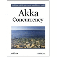 AKKA Concurrency - Wyatt, Derek