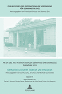 Akten des XIII. Internationalen Germanistenkongresses Shanghai 2015: Germanistik zwischen Tradition und Innovation: Band 11