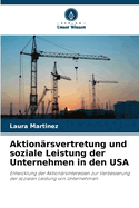 Aktion?rsvertretung und soziale Leistung der Unternehmen in den USA