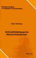 Aktionalitaetsklassen Im Neuhochdeutschen