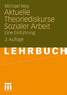 Aktuelle Theoriediskurse Sozialer Arbeit: Eine Einfhrung