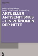 Aktueller Antisemitismus - Ein Ph?nomen Der Mitte