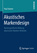 Akustisches Markendesign: Nutzerspezifische Wirkung Akustischer Marken-Websites