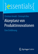 Akzeptanz Von Produktinnovationen: Eine Einfhrung