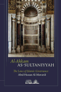 Al Ahkam As Sultaniyyah: The laws of Islamic Governance