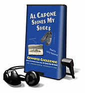 Al Capone Shines My Shoes - Choldenko, Gennifer, and Heyborne, Kirby, Mr. (Read by)