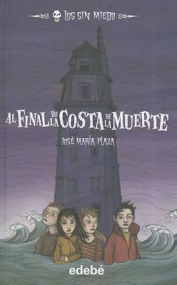 Al Final de La Costa de La Muerte - Plaza, Jose Maria