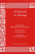 Al-Ghazzali on Marriage - Al-Ghazzali, Muhammad