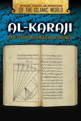 Al-Karaji: Tenth-Century Mathematician and Engineer - Nichols, Susan
