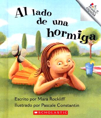 Al Lado de Una Hormiga - Rockliff, Mara, and Constantin, Pascale (Illustrator)
