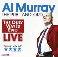 Al Murray: the Only Way is Epic - Murray, Al (Read by)