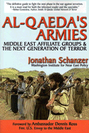 Al-Qaeda's Armies: Middle East Affiliate Groups & the Next Generation of Terror