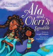 Ala and Olori's Squabble: An African American FolkTake