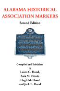 Alabama Historical Association Markers: Second Edition