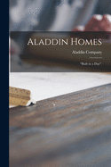 Aladdin Homes: "built in a Day".