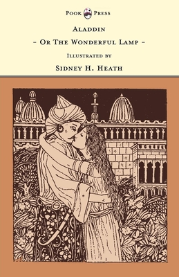 Aladdin - Or The Wonderful Lamp - Illustrated by Sidney H. Heath (The Banbury Cross Series) - Rhys, Grace (Editor)