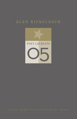 Alan Birkelbach: New and Selected Poems - Birkelbach, Alan