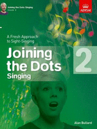 Alan Bullard: Joining the Dots - Singing (Grade 2