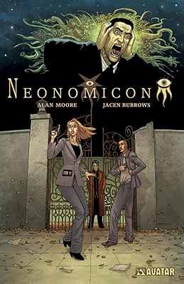 Alan Moore's Neonomicon - Moore, Alan, and Burrows, Jacen (Contributions by)