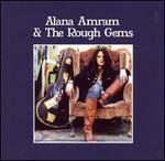 Alana Amram & The Rough Gems - Alana Amram & The Rough Gems