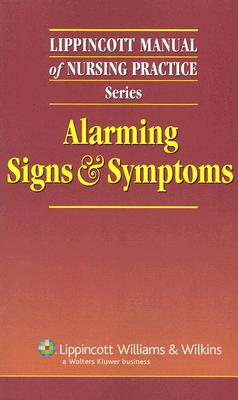 Alarming Signs & Symptoms - Lippincott Williams & Wilkins (Creator)