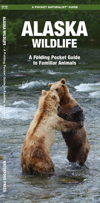 Alaska Wildlife: A Folding Pocket Guide to Familiar Species - Kavanagh, James