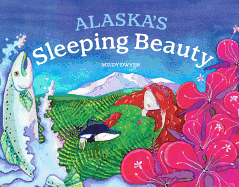 Alaska's Sleeping Beauty