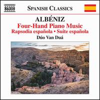 Albniz: Four-Hand Piano Music - Rapsodia espaola, Suite espaola - Do Van Du